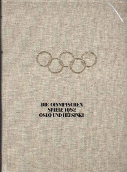 Die Olympischen Spiele 1952. Oslo und Helsinki