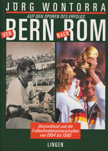 Von Bern nach Rom - WM 1954 - 1990.