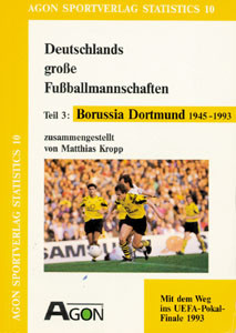 Deutschlands große Fußballmannschaften Teil 3: Borussia Dortmund 1945-1993.