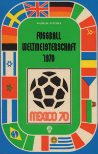 Fußball Weltmeisterschaft 1970. Mexico 70. Deutschland Dritter nach Brasilien und Italien.