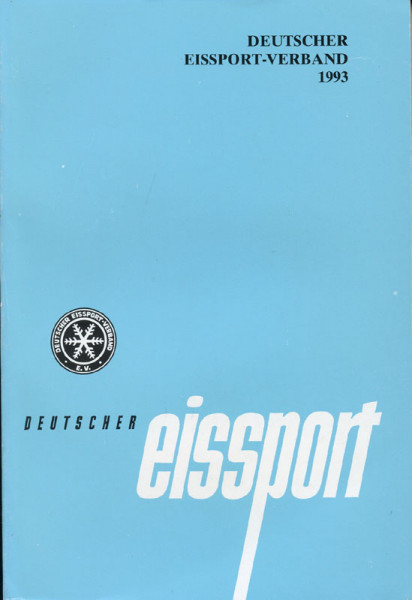 Deutscher Eissport 1993. Jahrbuch des Deutschen Eissport Verbandes.