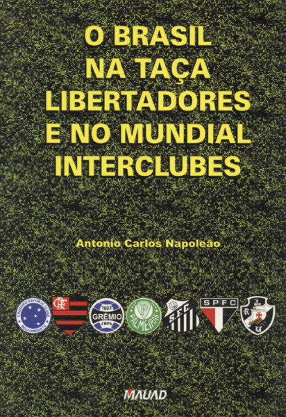 O brasil na taca Libertadores e no mundial interclubes