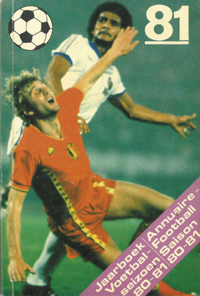 Voetbal Football 81. Voetbaljaarboek 1980/1981. Annuaire du Football 1980/1981