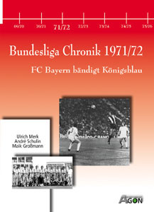 Bundesliga-Chronik 1971/72: FC Bayern bändigt Königsblau