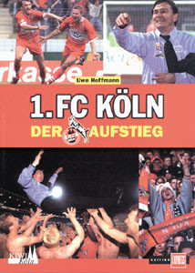 1.FC Köln - Der Aufstieg.
