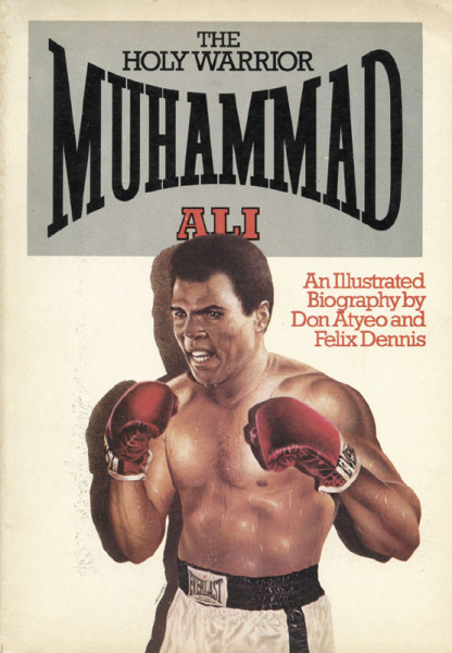 Muhammad Ali - the holy warrior