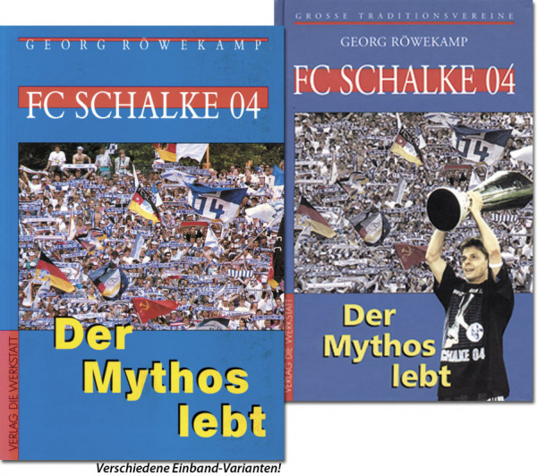 FC Schalke 04 - Der Mythos lebt