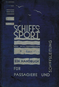 Schiffssport. Ein Handbuch für Passagiere und Schiffsleitung.