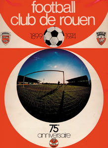 F.C.Rouen - 75e Anniversaire 1899-1974.