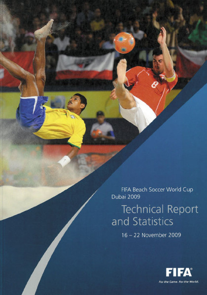 Technical Report and Statistics FIFA Beach Soccer World Cup, Dubai, 16 - 22 November 2009