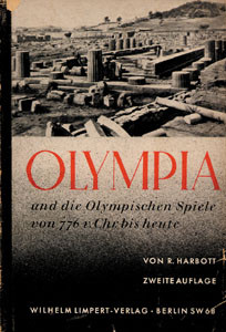 Olympia und die Olympischen Spiele von 776 v.Chr. bis 1924.