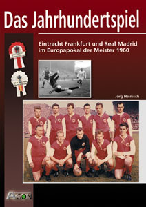 Das Jahrhundertspiel: Real Madrid - Eintracht Frankfurt 7:3.