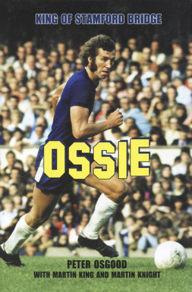 Ossie - King of Stamford Bridge