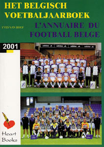Het belgisch Voetbaljaarboek - L'annuaire du football Belge 2001.