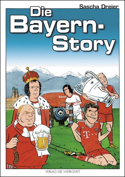 Die Bayern-Story - Ein Geschichts-Comic.