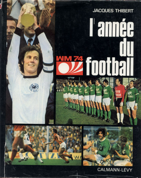 L'année du football 1974.