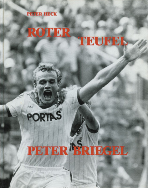 Roter Teufel Peter Briegel.