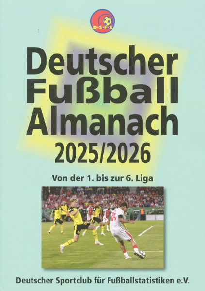 Deutscher Fußball-Almanach 2025/2026 - Von der 1. bis zur 6. Liga.