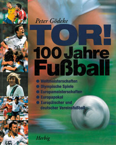Tor! - 100 Jahre Fußball