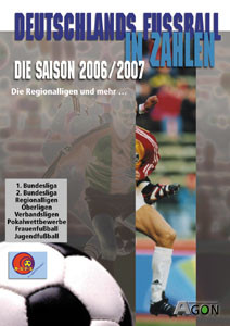Deutschlands Fußball in Zahlen 2006/07 -Die Regionalligen und mehr.