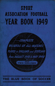 Football Year Book 1949 - The Blue Book of Soccer