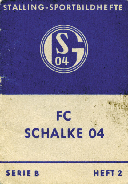 Stalling-Sportbildhefte Serie B Heft 2 - FC Schalke 04.