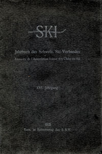 Jahrbuch des Schweiz. Skiverbandes. Annuaire de l'Association Suisse des Clubs de Ski. 1921.