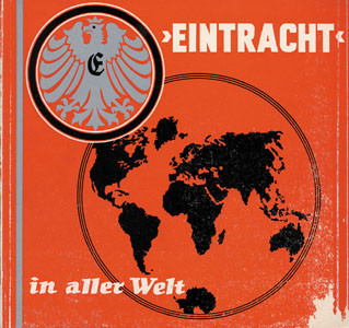 Eintracht in aller Welt. 60 Jahre Eintracht 1899-1959.