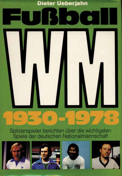 Fußball-WM 1930 - 1978
