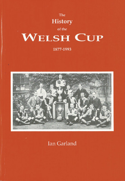 The History of the Welsh Cup.