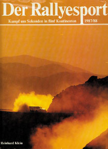 Der Rallyesport 1987/88. Kampf um Sekunden in fünf Kontinenten.