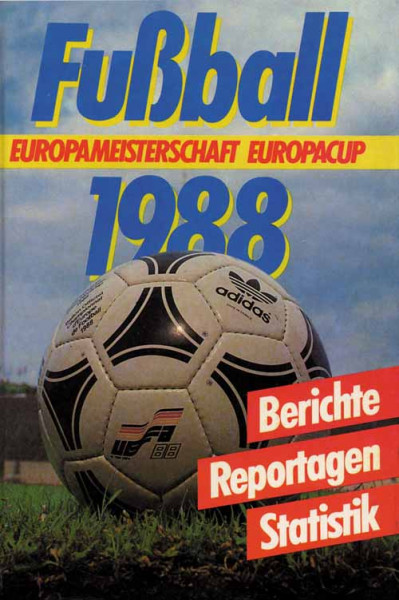 Fußball 1988. Europameisterschaft. Europacup. Berichte. Reportagen.Statistik.