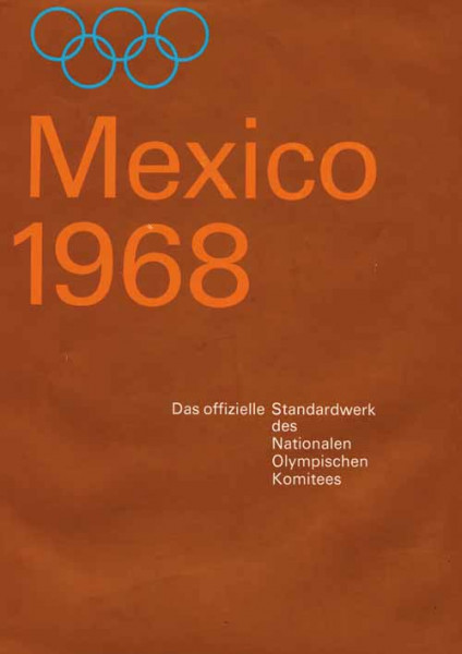 Die XIX. Sommerspiele Mexico 1968.