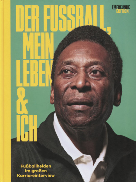 Der Fußball, mein Leben und ich - Fußballhelden im großen Karriereinterview