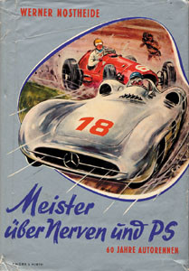 Meister über Nerven und PS. 60 Jahre Autorennen.