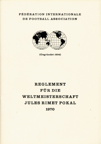 Reglement für die Weltmeisterschaft Jules Rimet Pokal 1970.