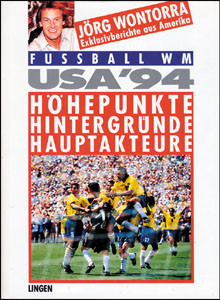 Fußball WM - USA 1994. Höhepunkte-Hintergründe-Hauptakteure.