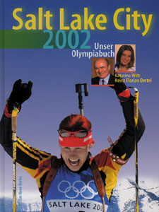 Salt Lake City 2002 - Unser Olympiabuch