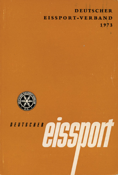 Deutscher Eissport 1973. Jahrbuch des Deutschen Eissport Verbandes.
