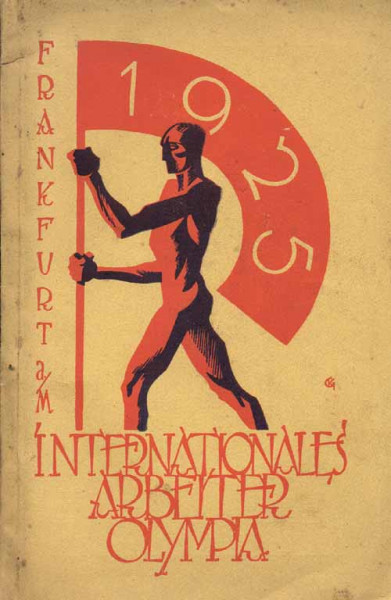 Erste Internationale Arbeiter-Olympiade zu Frankfurt-M, 24.bis 28.Juli 1925. Festbuch.