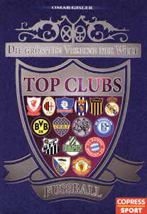 Top Clubs - Fußball. Die größten Vereine der Welt.